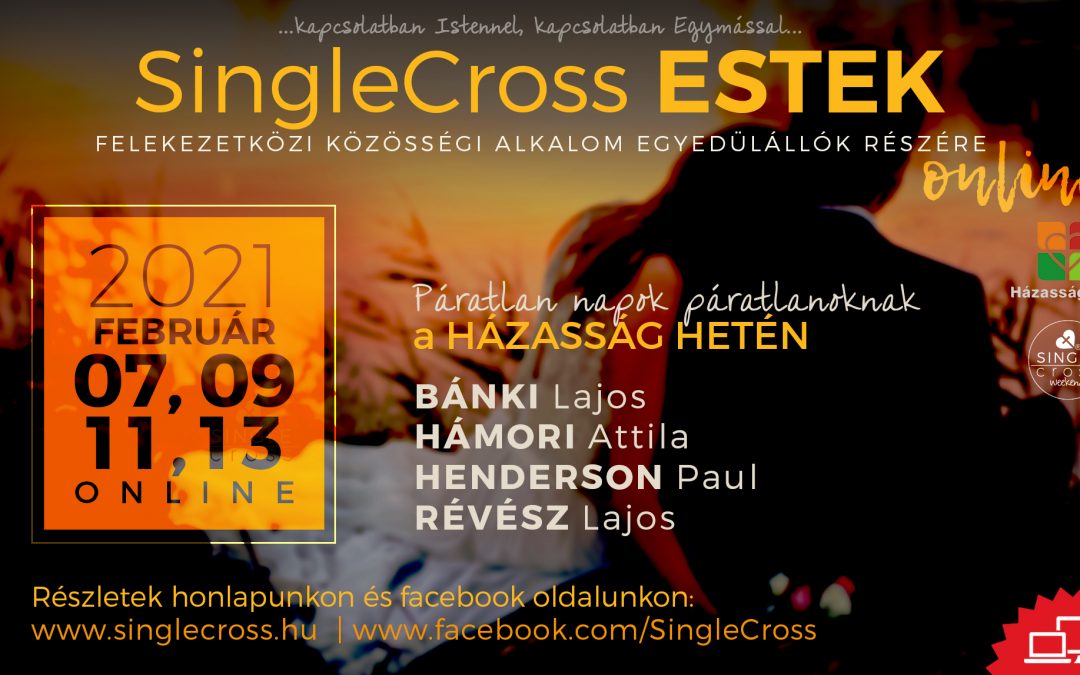 SINGLECROSS ESTEK ÉS KÁVÉHÁZ