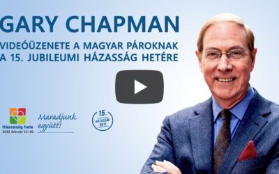 GARY CHAPMAN ÜZENETE A HÁZASSÁG HETÉN