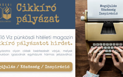 MEGÚJULÁS, KÖZÖSSÉG, INSPIRÁCIÓ – CIKKÍRÓ PÁLYÁZAT