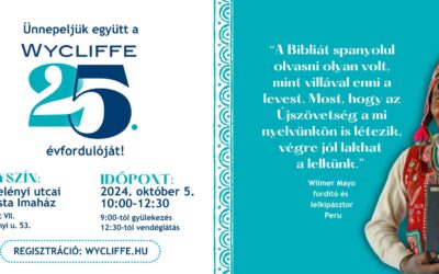 25 éves a magyarországi Wycliffe Bibliafordítók Egyesülete