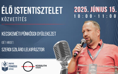 Visszahallgatható a Kecskeméti Pünkösdi Gyülekezet élő közvetítése a Kossuth Rádióban