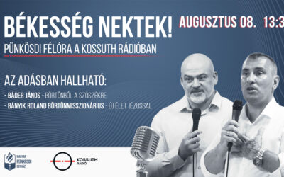Pünkösdi félóra a Kossuth Rádióban 2025.08.08.